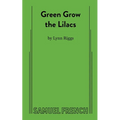 Green Grow the Lilacs - Paperback