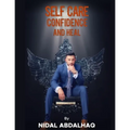 Self Care, Confidence, and Heal - Paperback
