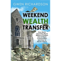 Weekend Wealth Transfer: How Black Churches Move Billions of Dollars Out of Black Communities and How to Move It Back - Paperback