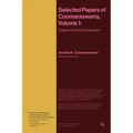 Selected Papers of Coomaraswamy, Volume 1: Traditional Art and Symbolism - Paperback