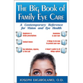 The Big Book of Family Eye Care: A Contemporary Reference for Vision and Eye Care - Paperback