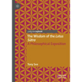 The Wisdom of the Lotus Sutra: A Philosophical Exposition - Hardcover