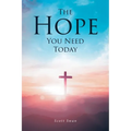 The Hope You Need Today - Paperback