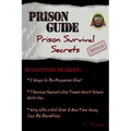 Prison Guide: Prison Survival Secrets Revealed - Paperback