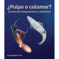 ¿Pulpo O Calamar? Un Libro de Comparaciones Y Contrastes - Paperback