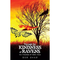 Through the Kindness of Ravens: The Evolution of Hoke's Focus - Paperback