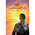 Reborn Unconditional Love: A Love That Never Fails - Paperback