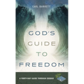 God's Guide to Freedom: A Forty-Day Guide Through Exodus - Paperback