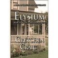 Elysium: Book IV of The Plantation Series - Paperback