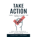 Take Action: Thought Triggers to Improve Your Business Life (Simple Tricks Validated by Science to Defeat Procrastination While Having Fun) - Paperback