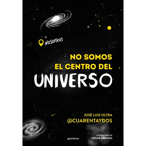 No Somos El Centro del Universo/ We Are Not the Center of the Universe - Paperback