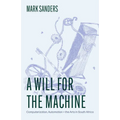 A Will for the Machine: Computerization, Automation, and the Arts in South Africa - Paperback