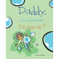 Daddy, Why Do Bubbles Disappear? - Paperback