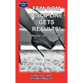 Fem-Dom Discipline Gets Results! (Regular Canings are Best) - Paperback
