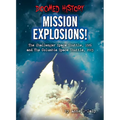 Mission Explosions!: The Challenger Space Shuttle, 1986 and the Columbia Space Shuttle, 2003 - Paperback