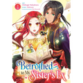 Betrothed to My Sister's Ex (Manga) Vol. 1 - Paperback