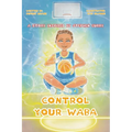 Control your WABA: A story inspired by Stephen Curry - Paperback