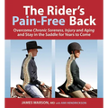 Rider's Pain-Free Back Book - New Edition: Overcome Chronic Soreness, Injury and Aging, and Stay in the Saddle for Years to Come - Paperback