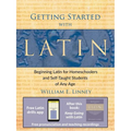 Getting Started with Latin: Beginning Latin for Homeschoolers and Self-Taught Students of Any Age - Paperback