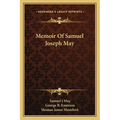 Memoir Of Samuel Joseph May - Paperback
