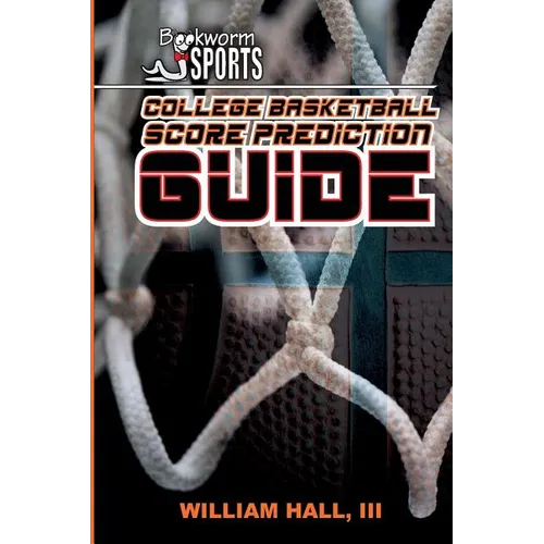 College Basketball Score Prediction Guide - Paperback