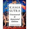 Kama Sutra: Full Color Uncensored & Annotated Edition - Paperback
