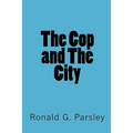 The Cop and The City - Paperback