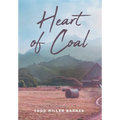 Heart of Coal - Hardcover
