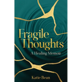 Fragile Thoughts: A Healing Memoir - Paperback