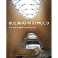 Building with Wood: The New Timber Architecture - Hardcover