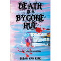Death in a Bygone Hue: An Art Center Mystery - Paperback