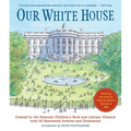 Our White House: Looking In, Looking Out - Paperback