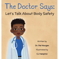 The Doctor Says: Let's Talk About Body Safety - Hardcover