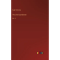 The Life Guardsman: Vol. II - Hardcover