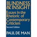 Blindness and Insight: Essays in the Rhetoric of Contemporary Criticism - Paperback