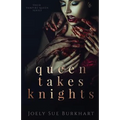 Queen Takes Knights - Paperback