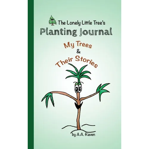The Lonely Little Tree - Hardcover