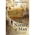 The Nature of Man: Poetry of Earth's Flora, Fauna, and the Human Condition - Hardcover