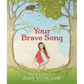Your Brave Song - Hardcover