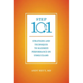 Step 101: Strategies and Techniques to Maximize Performance on USMLE Exams - Paperback