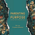 Parenting on Purpose: Raise Badass Humans by Becoming One Yourself - Paperback