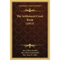 The Settlement Cook Book (1915) - Paperback