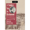 A Yankee Spy in Richmond - Paperback