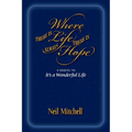 Where There is Life There is Always Hope - Paperback