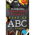 The New York Times Crossword Puzzles Easy as ABC: 75 Easy Puzzles - Paperback