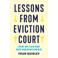 Lessons from Eviction Court: How We Can End Our Housing Crisis - Paperback