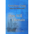 Here Will I Remain: Book 1 of the New Hope Series - Paperback
