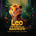 Leo The Lion's Great Adventure: There is no place like home - Paperback