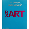 Rxart: The Artists and Projects Transforming Health Care Spaces - Hardcover