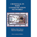 CrossTalk in WDM Communication Networks - Hardcover